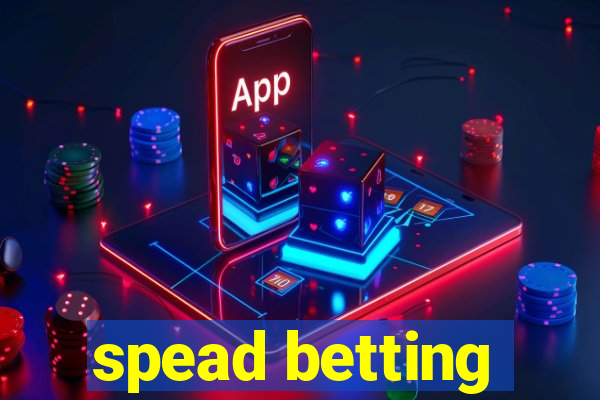 spead betting