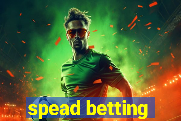 spead betting