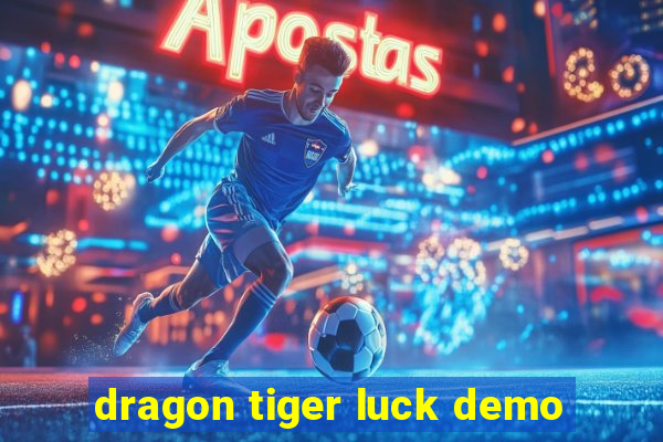 dragon tiger luck demo