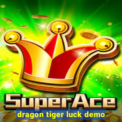 dragon tiger luck demo