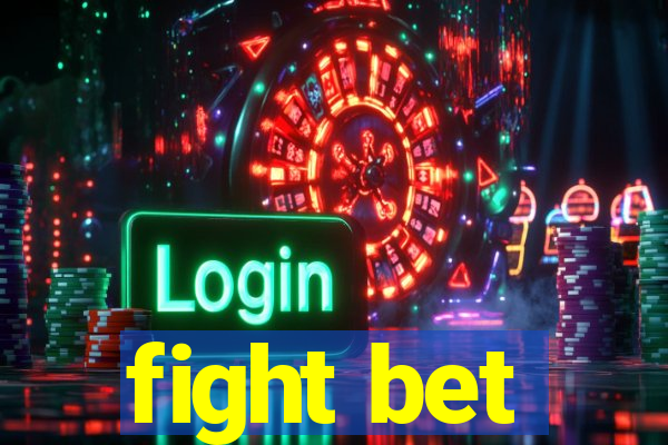 fight bet