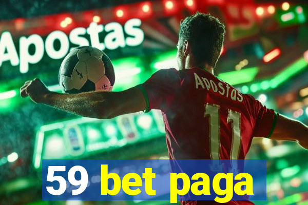 59 bet paga