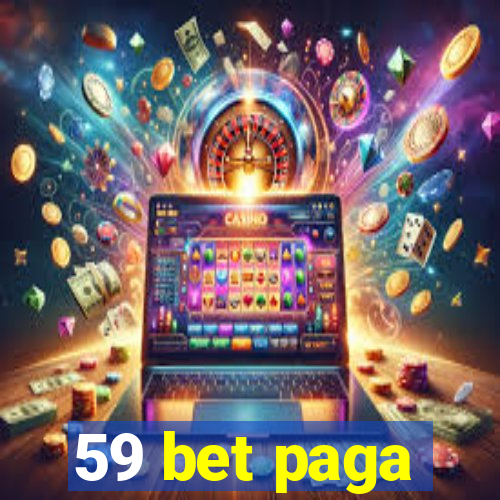 59 bet paga