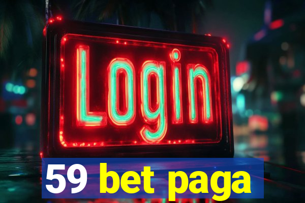 59 bet paga