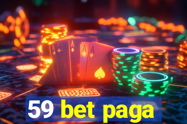 59 bet paga