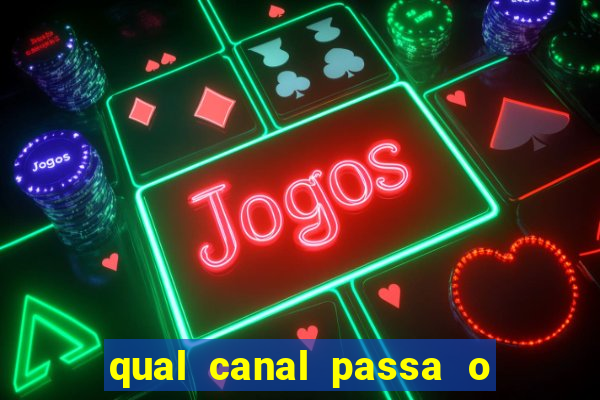 qual canal passa o jogo do inter de hoje