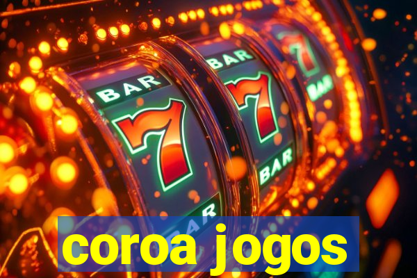 coroa jogos