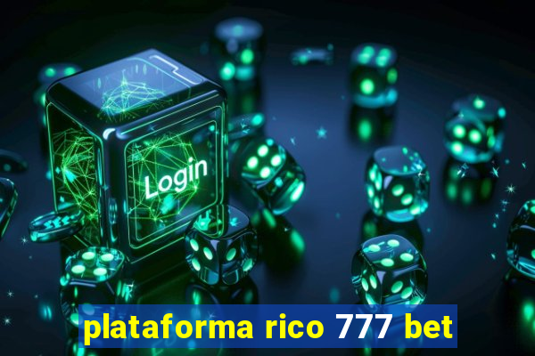 plataforma rico 777 bet