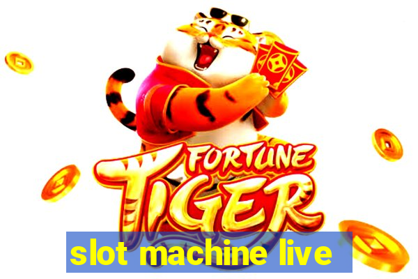 slot machine live