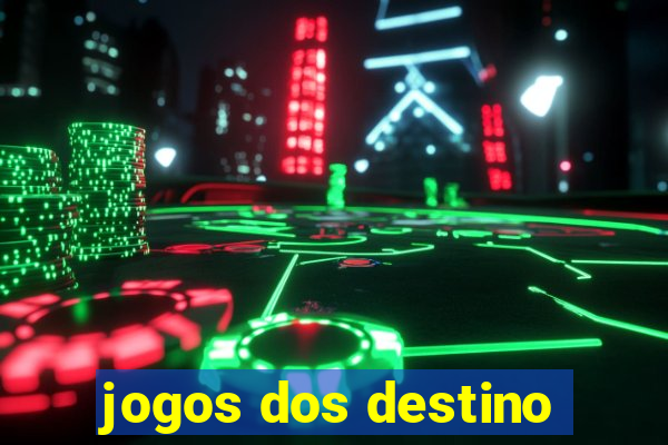 jogos dos destino