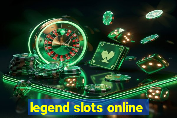 legend slots online