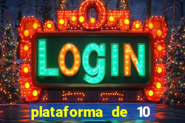 plataforma de 10 reais cassino