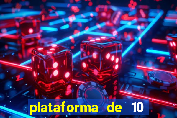 plataforma de 10 reais cassino