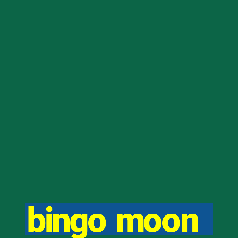 bingo moon