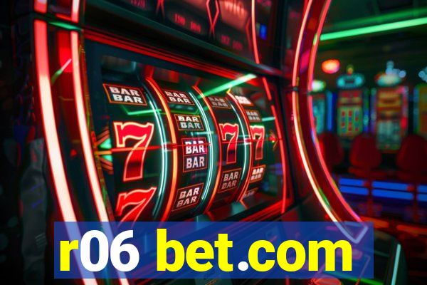 r06 bet.com