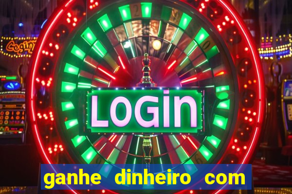 ganhe dinheiro com jogos online