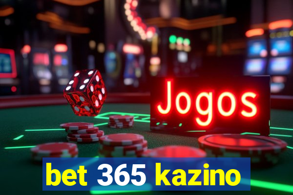 bet 365 kazino