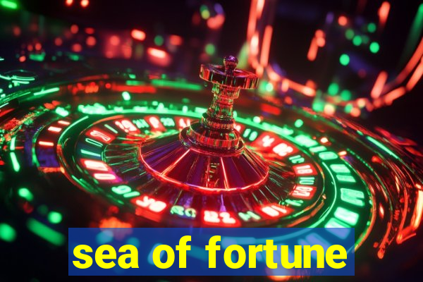 sea of fortune