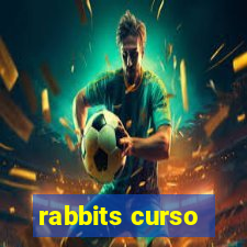 rabbits curso