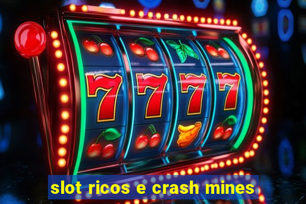 slot ricos e crash mines