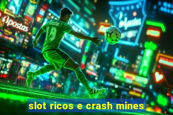 slot ricos e crash mines