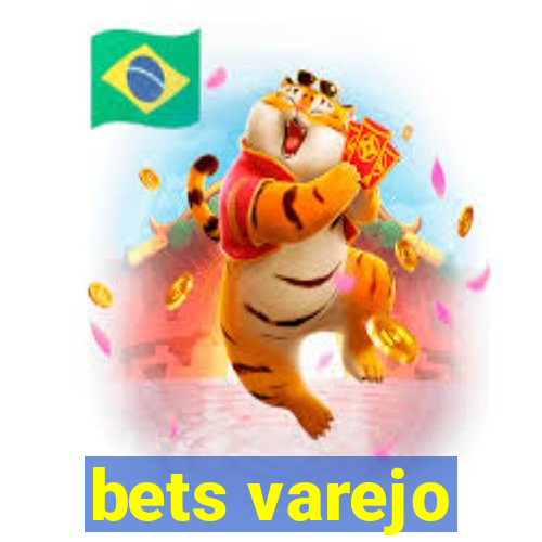 bets varejo