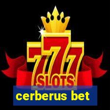 cerberus bet