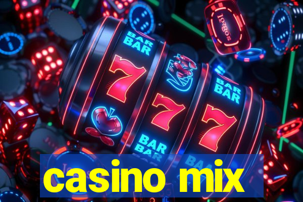 casino mix