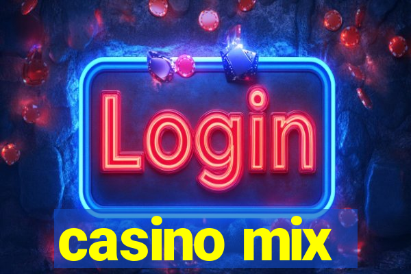 casino mix