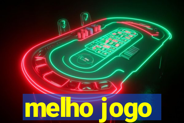 melho jogo