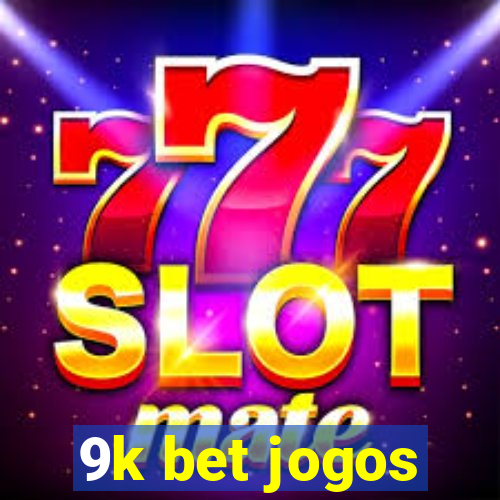 9k bet jogos