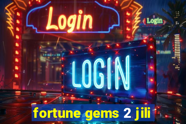 fortune gems 2 jili