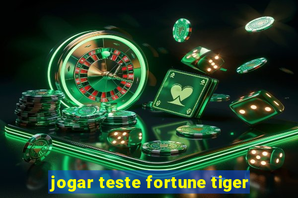 jogar teste fortune tiger