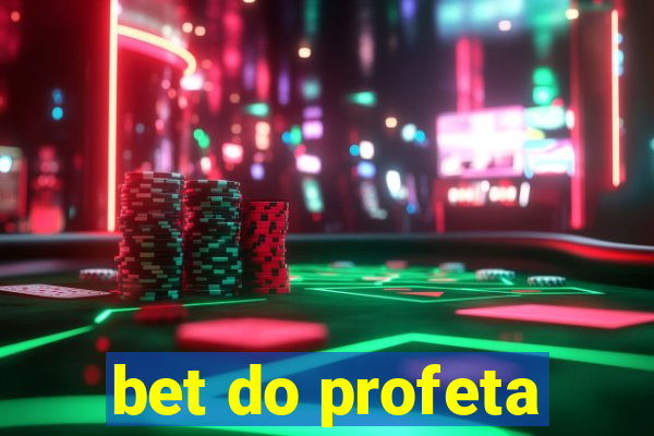 bet do profeta