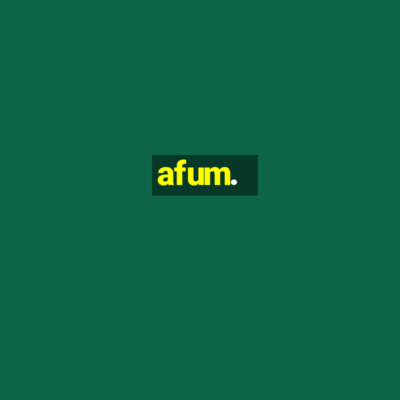 afum.