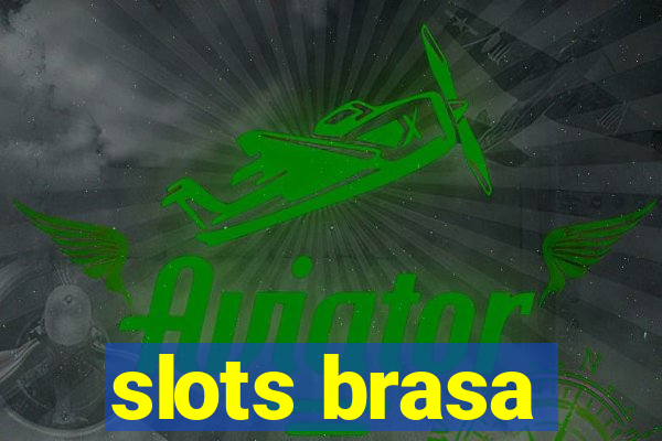 slots brasa