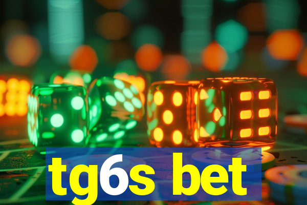 tg6s bet