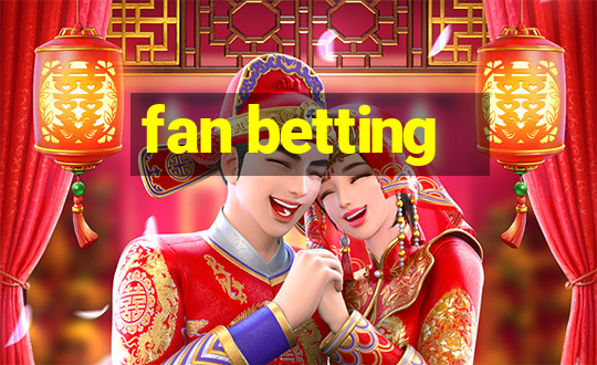 fan betting