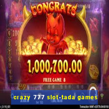 crazy 777 slot-tada games