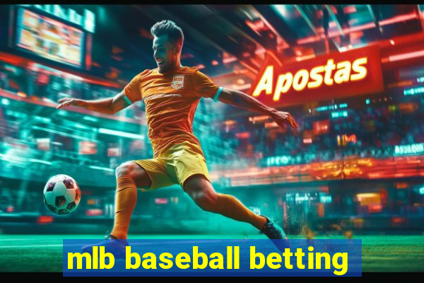 mlb baseball betting