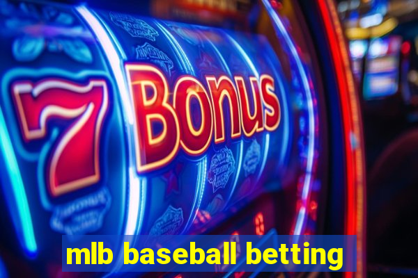 mlb baseball betting