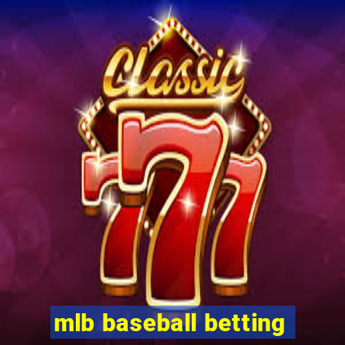 mlb baseball betting