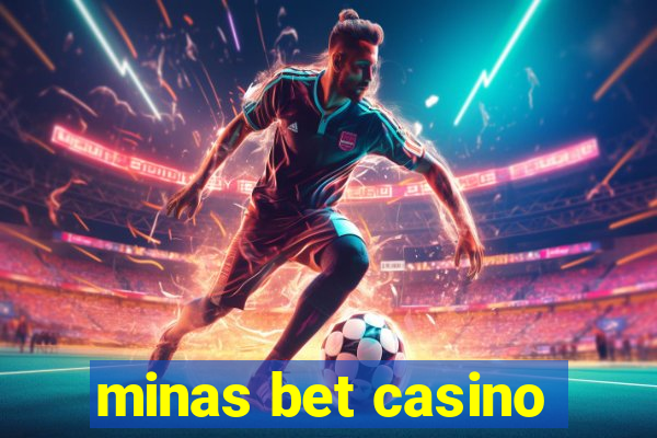 minas bet casino