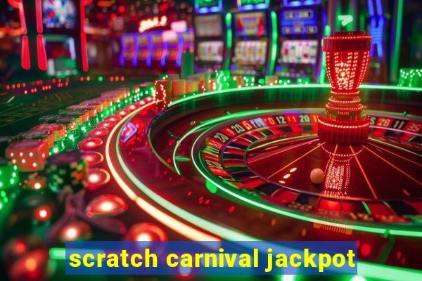 scratch carnival jackpot