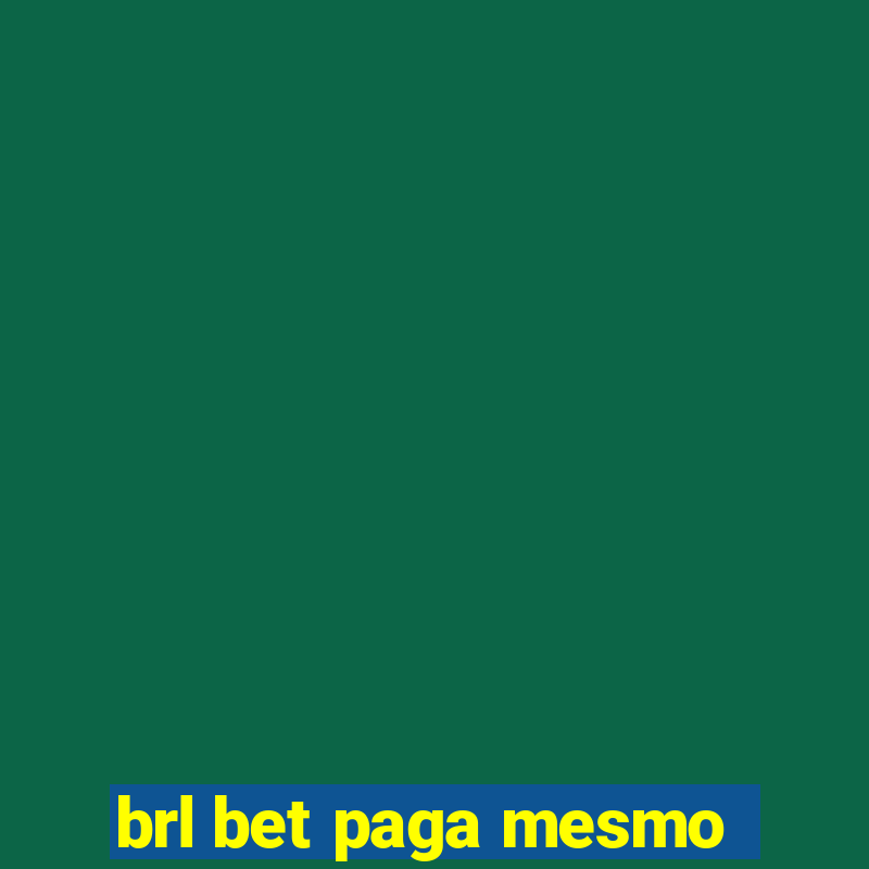 brl bet paga mesmo