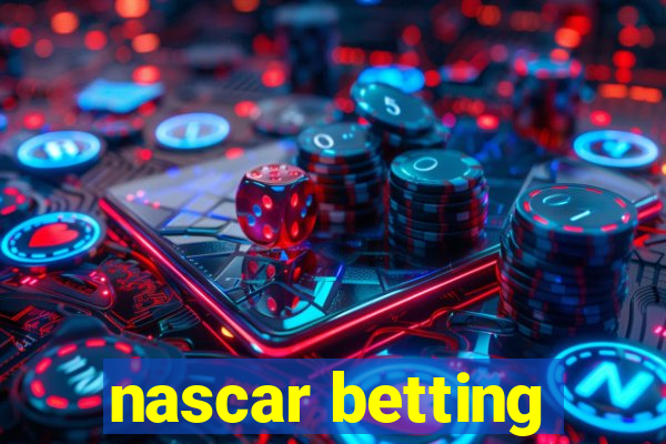 nascar betting