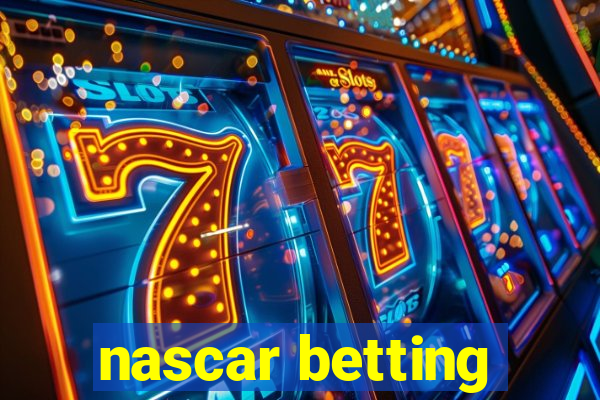 nascar betting