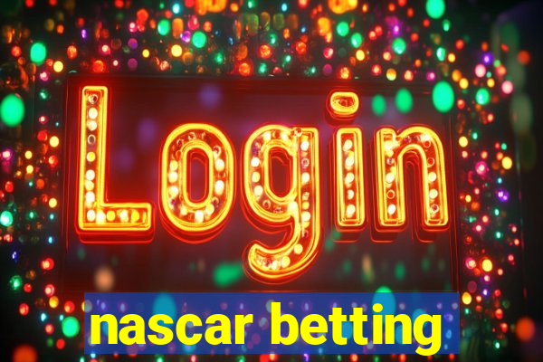 nascar betting