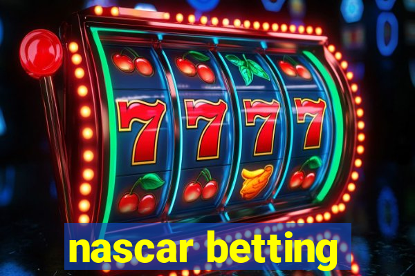 nascar betting