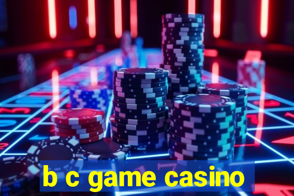 b c game casino